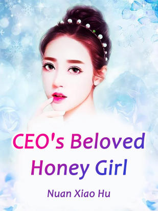 CEO's Beloved Honey Girl